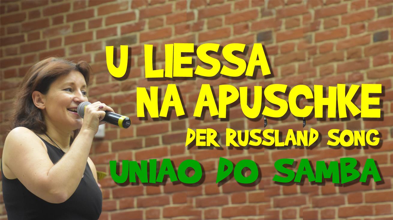 Uniao do Samba, U Liessa na Apuschke