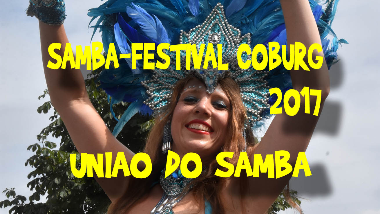 Coburg Sambafestival 2017 - Uniao do Samba Video
